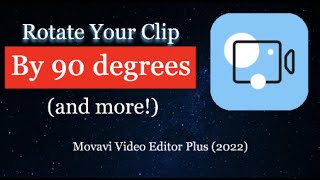 How to ROTATE Your Video By 90 Degrees and more In Movavi Video Editor Plus 2022 [upl. by Nahtam269]