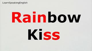 Rainbow Kiss Ka Kya Matlab Hai  Kya Yah Sacchi Mein Ek Taboo Term Hai Rainbow kiss Meaning [upl. by Keslie554]