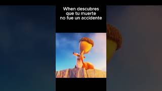 When descubres que tu muerte no fue un accidente humor iceage dreamworks [upl. by Brooks]