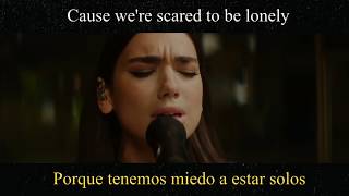 Scared To Be Lonely  Dua Lipa Subtitulado en Español [upl. by Blumenthal]