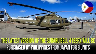 The Latest Version of the Subaru Bell 412EPX Will Be Purchased by Philippines from Japan for 8 Units [upl. by Ecertal338]