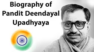 Biography of Pandit Deendayal Upadhyaya पंडित दीनदयाल उपाध्याय जीवन परिचय 102nd Birth Anniversary [upl. by Naniac]