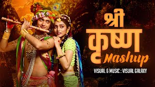 Shree Krishna Mashup  Visual Galaxy  Radha Krishna Songs  Tulsi Kumar  Shri Krishna Mashup 2023 [upl. by Johnstone]