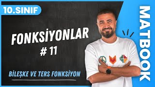 Fonksiyonlar 11  Bileşke ve Ters Fonksiyon  10SINIF MATEMATİK MatBook  2024 [upl. by Ileek]