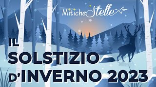 Il solstizio dinverno 2023 Cosè e cosa ha rappresentato per le antiche civiltà  Mitiche Stelle [upl. by Turino37]