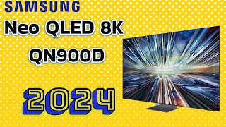 Samsung’s 2024 Flagship QN900D 8K Neo QLED TV preview samsungqled neoqled8k qled8k [upl. by Itnahs341]