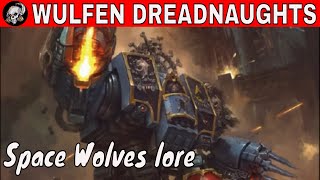 SPACE WOLVES WULFEN DREADNOUGHTS IN WARHAMMER 40000 [upl. by Ehtyde]