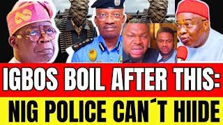 TENSION Igbos Boil as 🇳🇬Nigeria Police Can´t Hide Anymore IGP MUST ACT NOW [upl. by Swartz537]