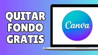 Cómo QUITAR el FONDO de una IMAGEN en Canva Gratis En 1 minuto [upl. by Kaiulani]