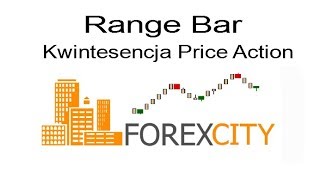 Range bary  Kwintesencja Price Action quot Trading z ForexCityquot [upl. by Annaohj477]