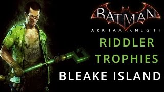 Batman Arkham Knight  Bleake Island  Riddler Trophies [upl. by Haida]