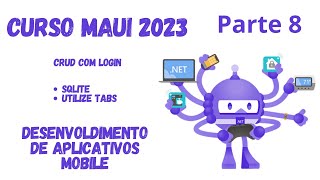 Curso Maui Net  Tab Maui  TabbedPage Maui  Parte 8  Crud com Maui  Sqlite [upl. by Eledoya]