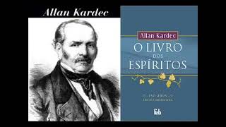 O Livro dos Espíritos Allan Kardec Audiobook [upl. by Ninazan]