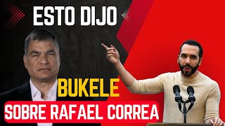 Esto dijo Bukele sobre Rafael Correa [upl. by Zug603]