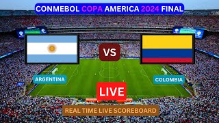 ARGENTINA vs COLOMBIA Live Score Update  Today Soccer Football Match 2024 Copa America Final LIVE [upl. by Aseefan259]