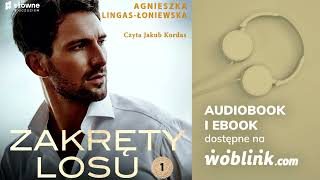 ZAKRĘTY LOSU  TOM 1  AGNIESZKA LINGASŁONIEWSKA  AUDIOBOOK PL [upl. by Akel368]