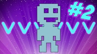 VVVVVV 2 [upl. by Angelo449]