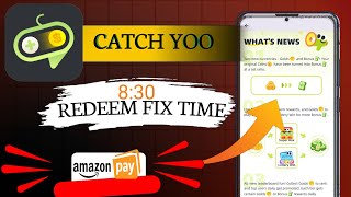 Catch yoo New Update  Catch yoo app me ₹500 ka redeem code kaise le  Redeem code fix time [upl. by Ynafets]