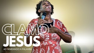 CLAMO JESUS  MISS ANA PAULA  AD SEMEANDO A PALAVRA [upl. by Rodnas]