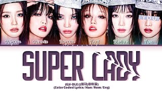 KARAOKEGIDLE quotSuper Ladyquot 6 Members LyricsYou As A Member [upl. by Lionel]