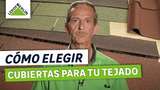 Cómo elegir cubiertas para tejado  LEROY MERLIN [upl. by Errick151]