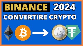 BINANCE Come convertire criptovalute rapidamente in Euro o USDT [upl. by Nakre]