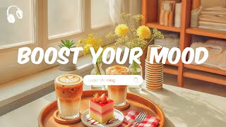 A playlist that boost your mood 🍀 Morning Chill Mix 🍀 English songs chill music mix [upl. by Willtrude]