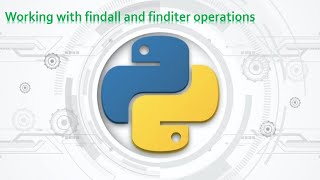 88Complete Python Basics for Automation  Working with findall and finditer Operations [upl. by Yodlem]