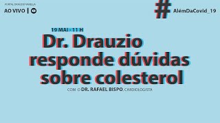 Dr Drauzio responde dúvidas sobre colesterol [upl. by Afihtan706]