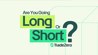 Are You Going Long or Short  Unlock BiDirectional Trading with TradeZero [upl. by Llebpmac]