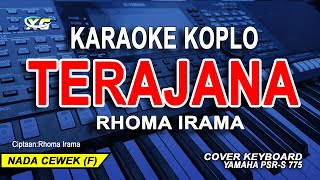 Terajana karaoke nada wanita  Rhoma Irama Koplo version [upl. by Ardnassela]