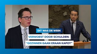 Verwoest door schulden quotGezinnen gaan eraan kapotquot Dit was de week 211 [upl. by Euh779]