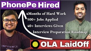 Got Laid Off from OLA but hired by PhonePe after 4Months of hardwork  SDE1 Interview Experience [upl. by Arutek]