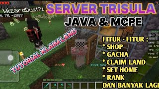 TUTORIAL CLAIM LAND DI SERVER TRISULA JAVA amp MCPE [upl. by Tod]