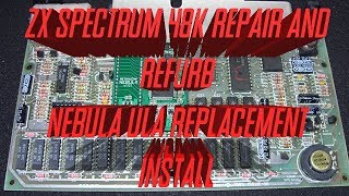 Sinclair ZX Spectrum 48k Repair part 2 NebULA ULA Replacement Install and Test [upl. by Horatio]