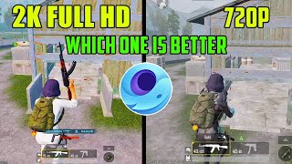 Gameloop Which resolution is better  2K Full HD VS 720p [upl. by Nosloc]