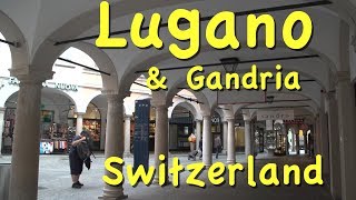 Lugano and Gandria in Switzerland’s Ticino [upl. by Carnay]