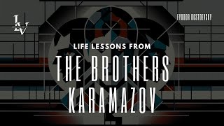 Life lessons from The Brothers Karamazov by Fyodor Dostoevsky [upl. by Eedrahc]