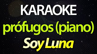 ⭐ Prófugos No Seas Tan Cruel No Busques Más Pretextos  Soy Luna Karaoke Version Cover Piano [upl. by Haneeja364]