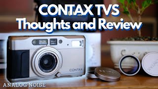 Contax TVS Thoughts and Review An Affordable Contax T2 [upl. by Drawe]