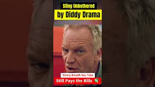 🎶 Sting Unbothered by Diddy Drama ‘Every Breath You Take’ Still Pays the Bills 💸 [upl. by Perusse277]