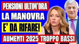 PENSIONI ULTIMORA👉 LA MANOVRA È DA RIFARE AUMENTI TROPPO BASSI POSSIBILE CLAMOROSA NOVITÀ 🗒️ [upl. by Gabi]