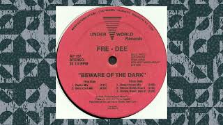 Fre • Dee – Beware Of The Dark Radio Mix  1992 New York [upl. by Netsrik112]