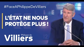 Philippe de Villiers  quotL’État ne nous protège plus quot [upl. by Tiena570]