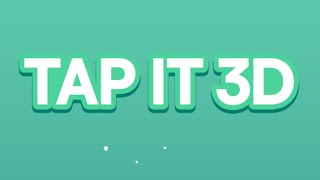 Tap master Tap it 3D Gameplay Android Mobile [upl. by Attenod]