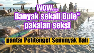 Suasana Sore Ini DiPantai Petitenget Seminyak Kuta Bali [upl. by Norod]