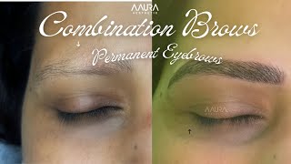 Permanent Eyebrows Microblading  Combination Brows permanent eyebrows  AAURA Aesthetic Lucknow [upl. by Vincenz]