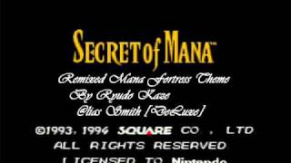 Secret of Mana – Mana Fortress OST Remix [upl. by Ebonee]