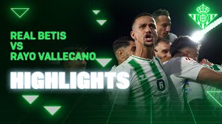 Resumen del Real Betis  Rayo Vallecano  HIGHLIGHTS  Real BETIS  laligahighlights [upl. by Tfat]