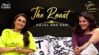 The Roast Ft Kajol and Rani  Hotstar Specials Koffee With Karan S8  Ep 6  Disneyplus Hotstar [upl. by Enialb261]